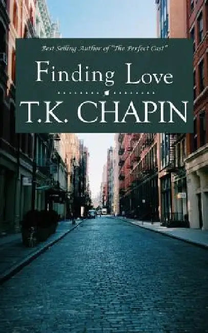 Finding Love by T. K. Chapin