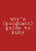 why's (poignant) guide to Ruby: in color by Why the Lucky Stiff
