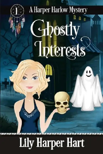 Ghostly Interests by Lily Harper Hart