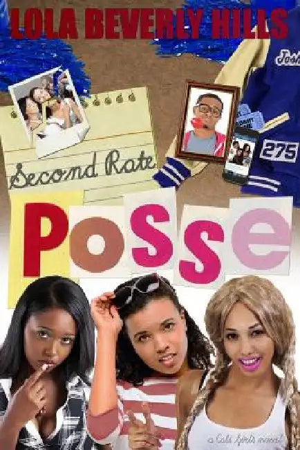 Second Rate Posse by Lola Beverly Hills