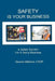 Safety is Your Business by Denise Williams