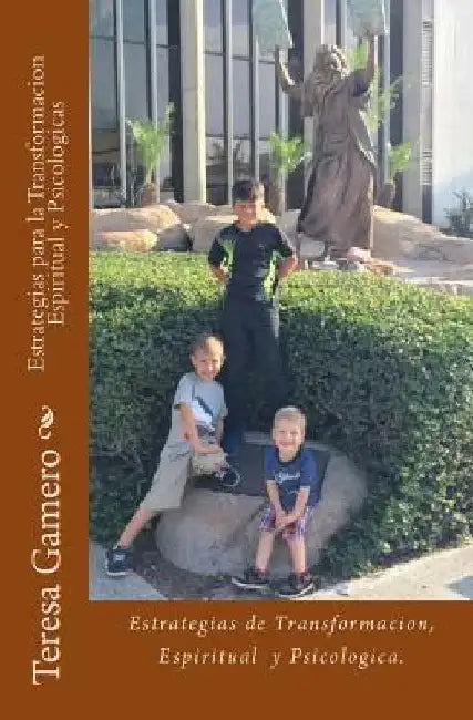 Estrategias para la Transformacion Espiritual y Psicologicas by Gamero, Teresa Jesus