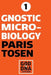Gnostic Microbiology by Paris Tosen