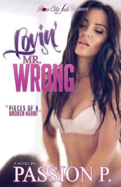 Lovin' Mr. Wrong by Passion P