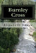 Burnley Cross by Elizabeth Bowes
