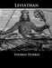 Leviathan: Or the Matter, Forme, & Power of a Common-Wealth Ecclesiastical and Civill by Thomas Hobbes