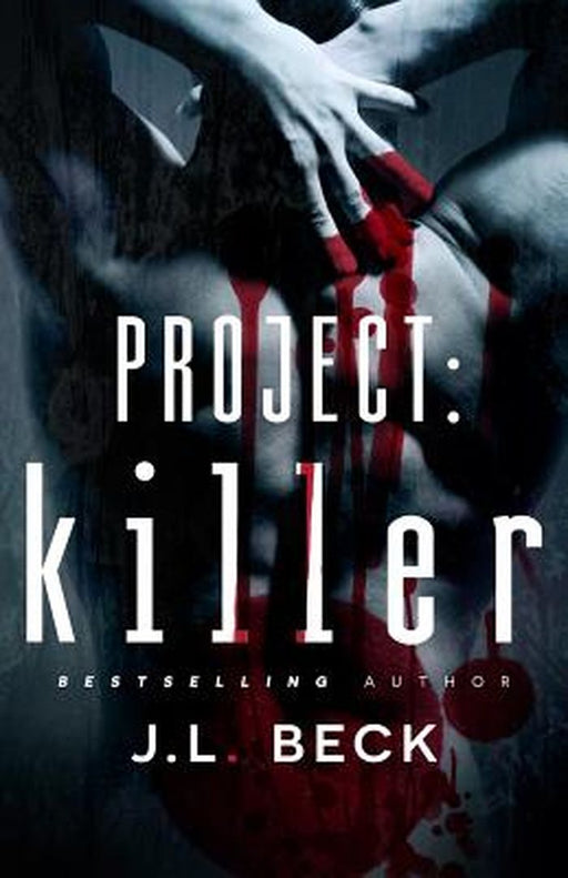 Project: Killer by J. L. Beck