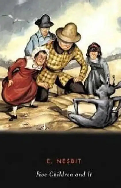 Five Children and It by E. Nesbit