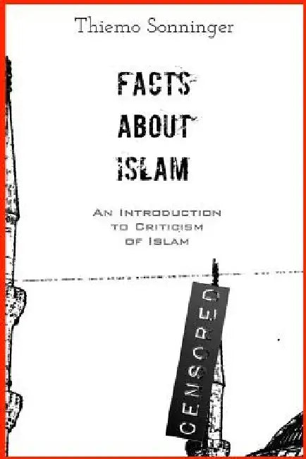 Facts About Islam: What everyone should know by Thiemo Sonninger