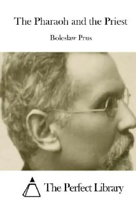 The Pharaoh and the Priest by The Perfect Library