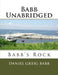 Babb Unabridged: Babb's Rock by Daniel Greig Babb