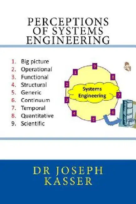 Perceptions of Systems Engineering by Joseph E. Kasser