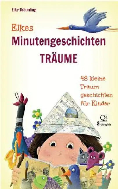 Elkes Minutengeschichten - TRÄUME: 48 kleine Traumgeschichten für Kinder by Braunling, Elke