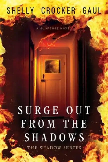 Surge Out from the Shadows by Shelly Crocker Gaul