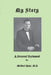 My Story: A Personal Testament by Robert M. Haas
