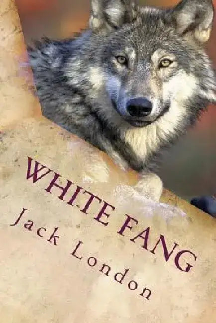 White Fang: Illustrated by Jack London