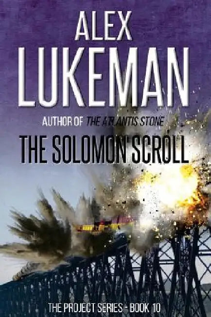 The Solomon Scroll by Alex Lukeman