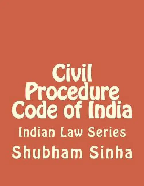 Civil Procedure Code of India: Indian Law Series by Shubham Sinha