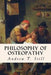 Philosophy of Osteopathy by Andrew T. Still