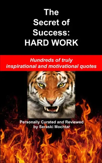 The Secret of Success: Hard Work by Mochtar