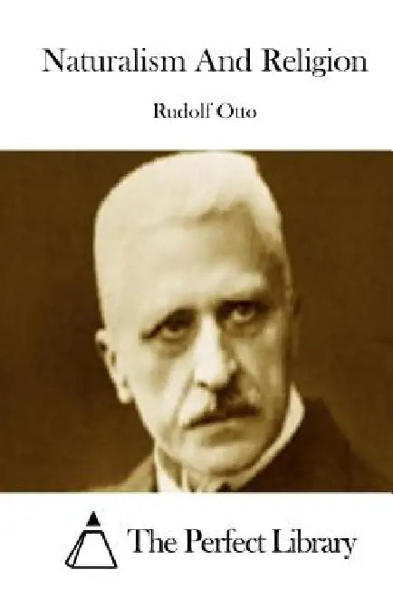 Naturalism And Religion by The Perfect Library