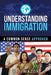 Understanding Immigration: A Common Sense Approach by Y. P. Mazor