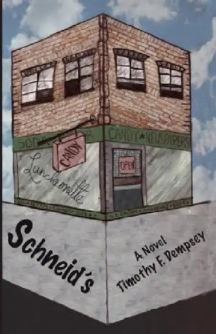 Schneid's by Timothy F. Dempsey