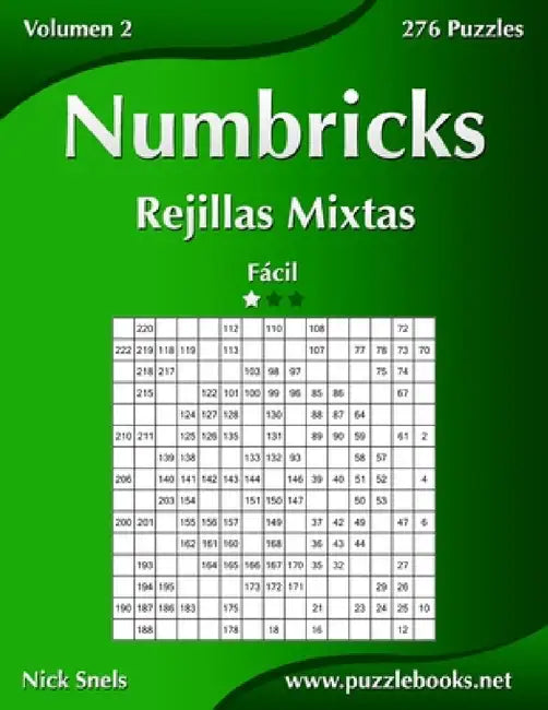 Numbricks Rejillas Mixtas - Fácil - Volumen 2 - 276 Puzzles by Nick Snels