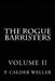 THE ROGUE BARRISTERS Volume Two by P. Calder Weller