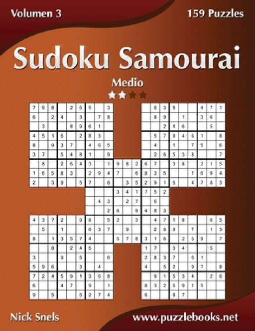 Sudoku Samurai - Medio - Volumen 3 - 159 Puzzles by Nick Snels