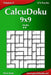 CalcuDoku 9x9 - Medio - Volumen 9 - 276 Puzzles by Nick Snels