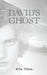 David's Ghost by Rita Toma