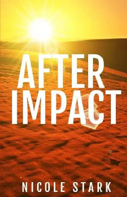 After Impact by Nicole Stark