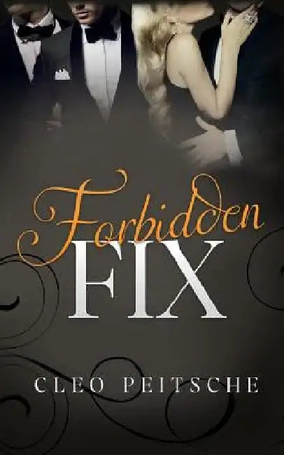 Forbidden Fix by Cleo Peitsche