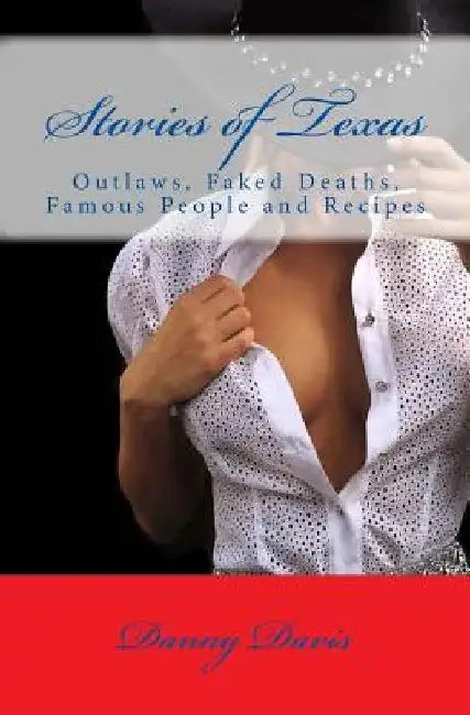 Stories of Texas by Danny Davis