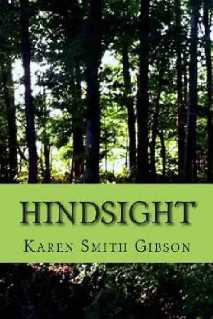 Hindsighte by Karen Smith Gibson