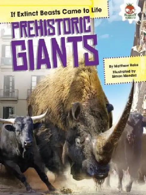 Prehistoric Giants by Matthew Rake, Simon Mendez