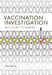 Vaccination Investigation: The History and Science of Vaccines by Tara Haelle