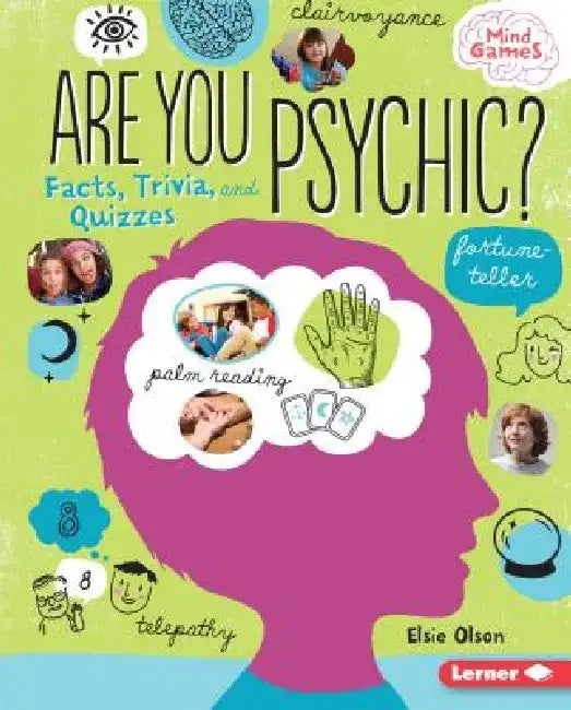 Are You Psychic?: Facts, Trivia, and Quizzes by Elsie Olson