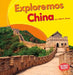 Exploremos China (Let's Explore China) by Walt K. Moon