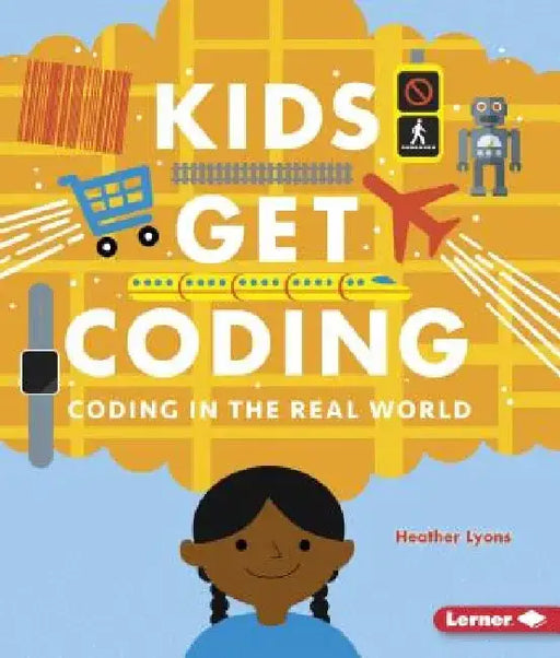 Coding in the Real World by Heather Lyons