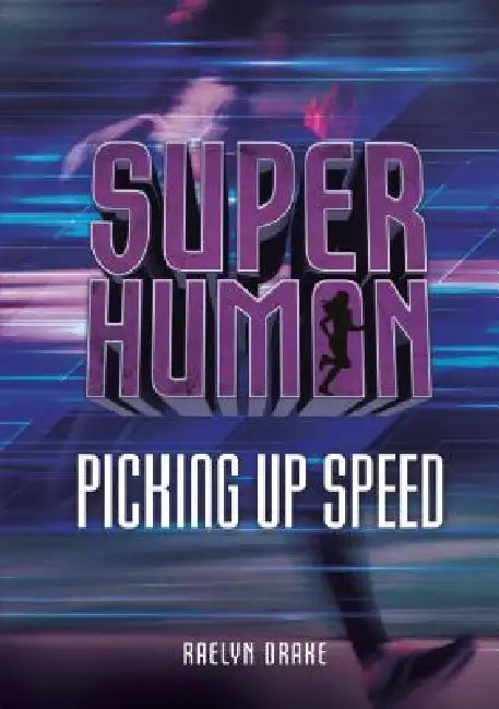 Picking Up Speed by Raelyn Drake