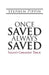 Once Saved, Always Saved: Satan's Greatest Trick by Stephen Pippin