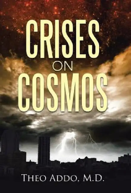 Crises on Cosmos by Theo Addo