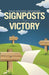 Signposts to Victory by Peggy Houston Henderson