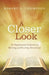 A Closer Look: An Inspirational Collection of Morning and Evening Devotionals by Robert L. Thompson