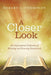 A Closer Look: An Inspirational Collection of Morning and Evening Devotionals by Robert L. Thompson