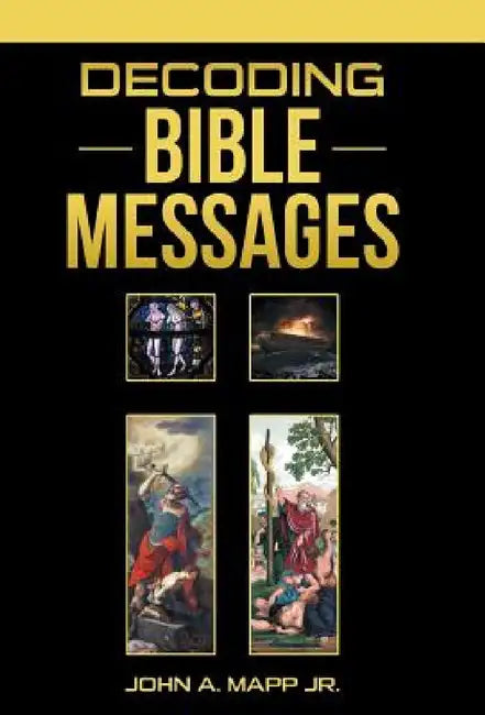 Decoding Bible Messages by Jr. Mapp John A.