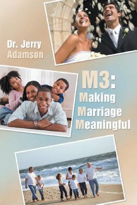 M3: Making Marriage Meaningful by Jerry Adamson
