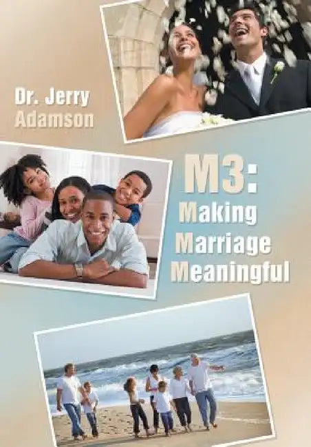 M3: Making Marriage Meaningful by Jerry Adamson